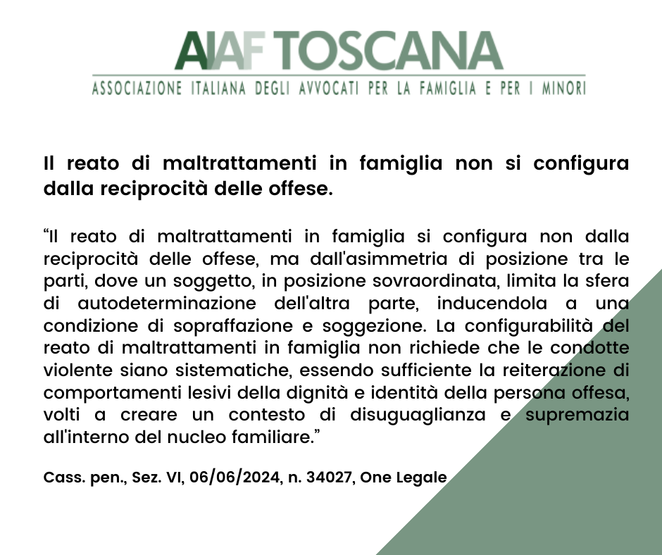 Rassegna giurisprudenziale: Il reato di maltrattamenti in  famiglia  non si configura dalla reciprocità delle offese